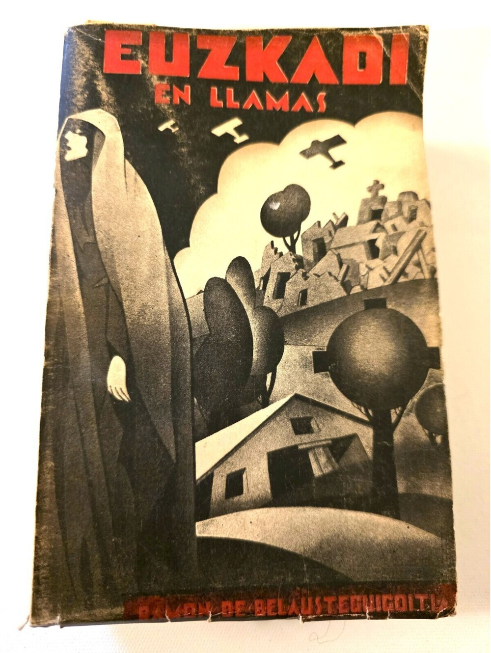 RARE UNREAD 1938 Euzkadi en Llamas (Basque Country in Flames) Spanish Civil War